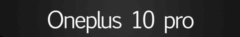Oneplus 10 pro 5g