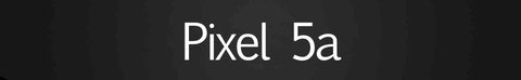 Google Pixel 5a