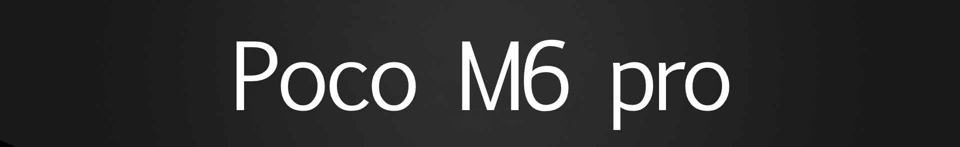 Poco M6 pro