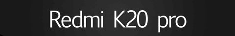 Redmi K20 pro