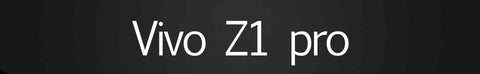 Vivo Z1 pro