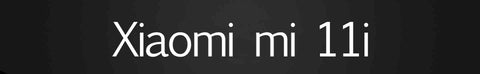 Xiaomi mi 11i