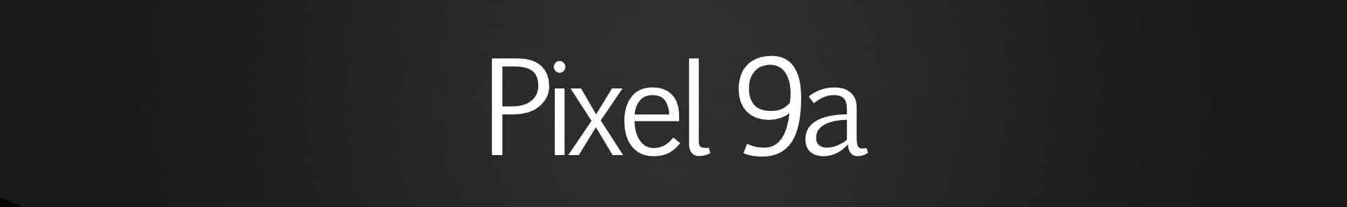 Google pixel 9a - The Hatke