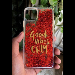 Red Good vibes water glitter silicon case for Apple iphone 11 pro max